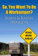So, You Want to be a Workamper