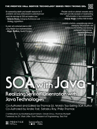 SOA with Java: Realizing ServiceOrientation with Java Technologies