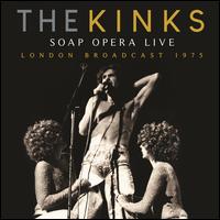 Soap Opera Live - Kinks