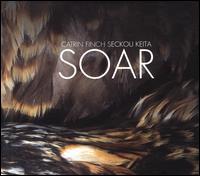 SOAR - Catrin Finch/Seckou Keita