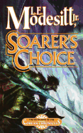 Soarer's Choice: The Sixth Book of the Corean Chronicles