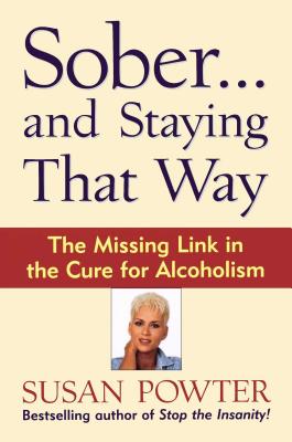 Sober...and Staying That Way - Powter, Susan
