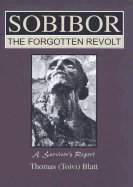 Sobibor the Forgotten Revolt