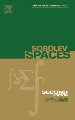 Sobolev Spaces: Volume 140 - Adams, Robert A, and Fournier, John J F
