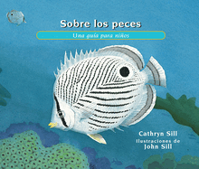 Sobre los Peces: Una Gua Para Nios