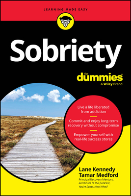 Sobriety for Dummies - Kennedy, Lane, and Medford, Tamar