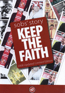 Sobs' Story: Keep the Faith - Dobson, Paul