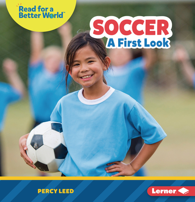 Soccer: A First Look - Leed, Percy