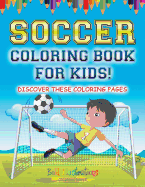 Soccer Coloring Book For Kids!