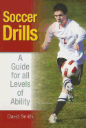 Soccer Drills: A Guide for All Levels of Ability