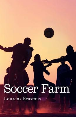 Soccer Farm - Erasmus, Lourens