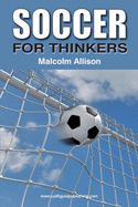 Soccer for Thinkers - Allison, Malcolm