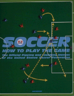 Soccer: How to Play the Game