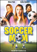 Soccer Mom - Gregory McClatchy