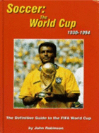 Soccer: The World Cup 1930-1994