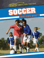 Soccer: Who Does What?