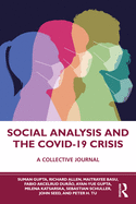 Social Analysis and the Covid-19 Crisis: A Collective Journal