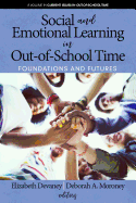 Social and Emotional Learning in Out-Of-School Time: Foundations and Futures