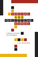 Social and Political Bonds: A Mosaic of Contrast and Convergence