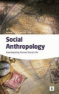 Social Anthropology:: Investigating Human Social Life