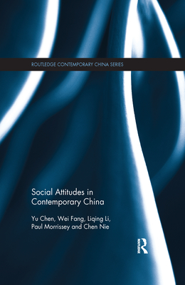 Social Attitudes in Contemporary China - Yu, Chen, and Wei, Fang, and Li, Liqing