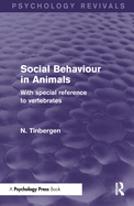 Social Behaviour in Animals: With Special Reference to Vertebrates