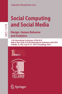 Social Computing and Social Media. Design, Human Behavior and Analytics: 11th International Conference, SCSM 2019, Held as Part of the 21st HCI International Conference, HCII 2019, Orlando, FL, USA, July 26-31, 2019, Proceedings, Part I