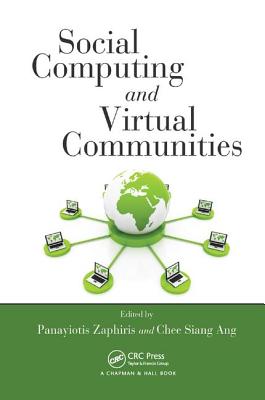 Social Computing and Virtual Communities - Zaphiris, Panayiotis (Editor), and Ang, Chee Siang (Editor)