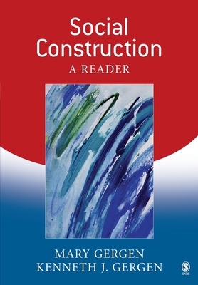 Social Construction: A Reader - Gergen, Mary (Editor), and Gergen, Kenneth J (Editor)