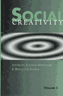 Social Creativity - Montuori, Alfonso (Editor), and Purser, Ronald (Editor)