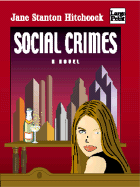 Social Crimes - Hitchcock, Jane Stanton