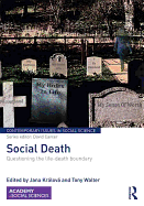 Social Death: Questioning the life-death boundary