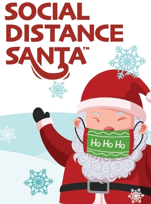 Social Distance Santa: Social Distancing During the Holidays - Desio, Eric