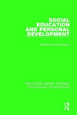 Social Education and Personal Development - Tattum, Delwyn, and Tattum, Eva