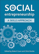 Social Entrepreneurship: A Skills Approach