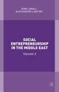 Social Entrepreneurship in the Middle East: Volume 2