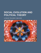 Social Evolution and Political Theory