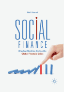 Social Finance: Shadow Banking During the Global Financial Crisis