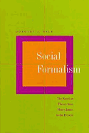 Social Formalism: The Novel in Theory from Henry James to the Present