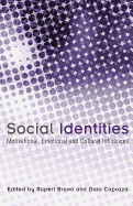 Social Identities: Motivational, Emotional, Cultural Influences