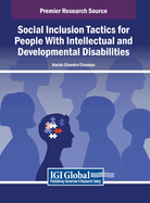 Social Inclusion Tactics for People With Intellectual and Developmental Disabilities