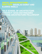 Social Infrastructure: New York: Douglas Durst and Bjarke Ingels