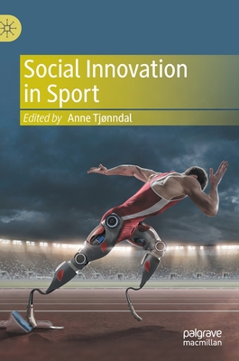 Social Innovation in Sport - Tjnndal, Anne (Editor)
