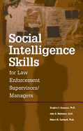 Social Intelligence Skills for Law Enforcement Supervisors/Managers