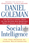 Social Intelligence: The New Science of Human Relationships - Goleman, Daniel P, Ph.D.