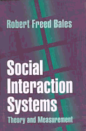 Social Interaction Systems: Theory and Measurement