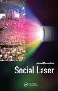 Social Laser: Application of Quantum Information and Field Theories to Modeling of Social Processes