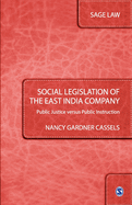 Social Legislation of the East India Company: Public Justice Versus Public Instruction