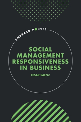 Social Management Responsiveness in Business - Saenz, Cesar