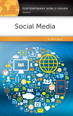 Social Media: A Reference Handbook - Burns, Kelli S.